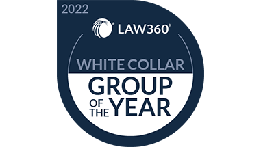 Paul, Weiss Recognized as 2022 “White Collar Group of the Year” By <em>Law360</em>
